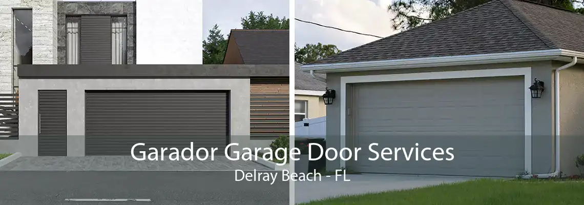 Garador Garage Door Services Delray Beach - FL