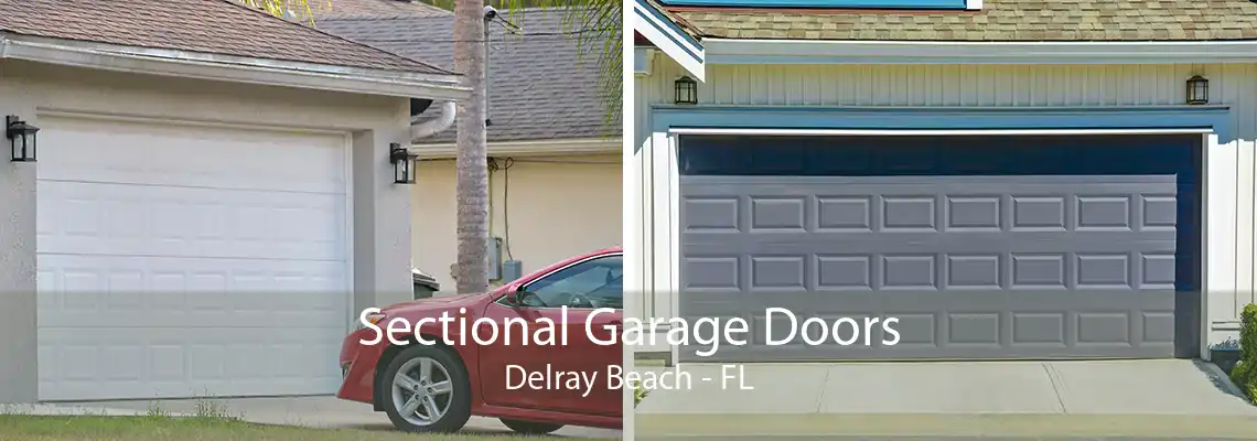 Sectional Garage Doors Delray Beach - FL